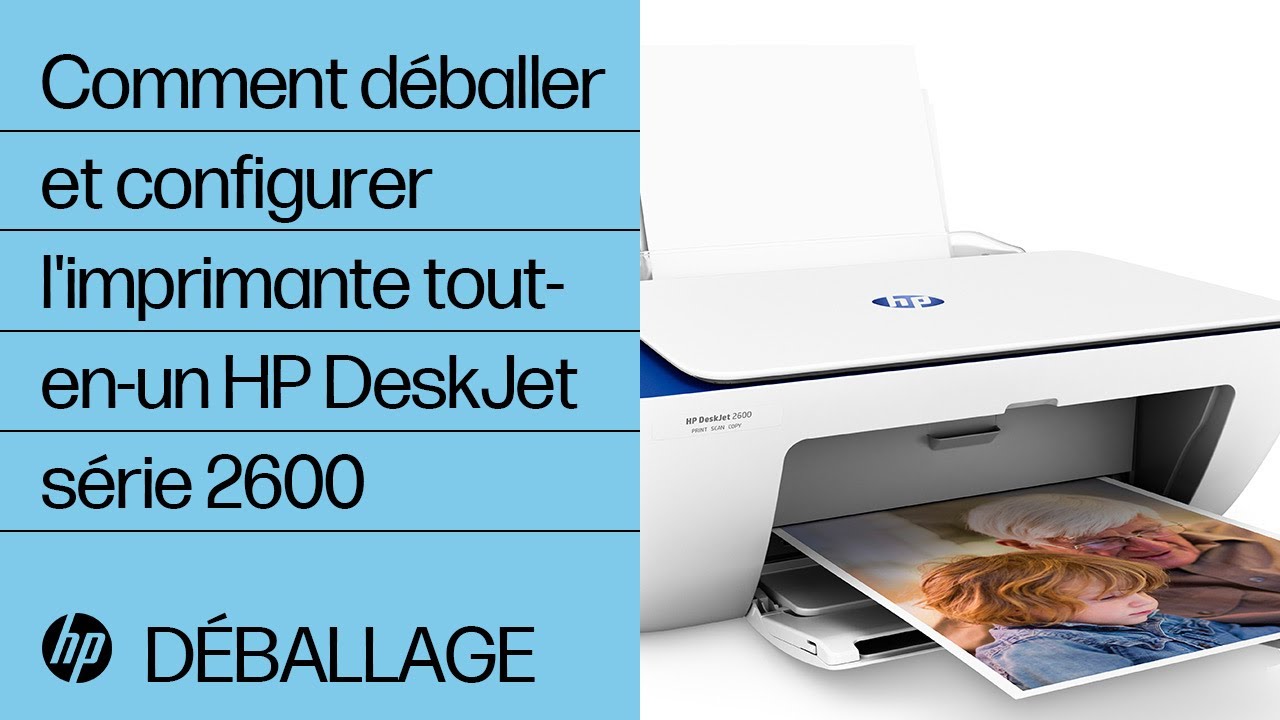 Comment déballer et configurer l'imprimante tout-en-un HP DeskJet série 2600