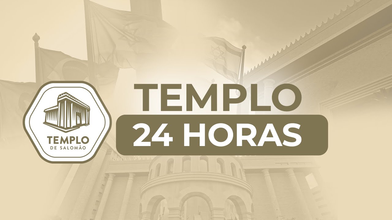 Templo de Salomão 24 HORAS  |  #aovivo #live  |