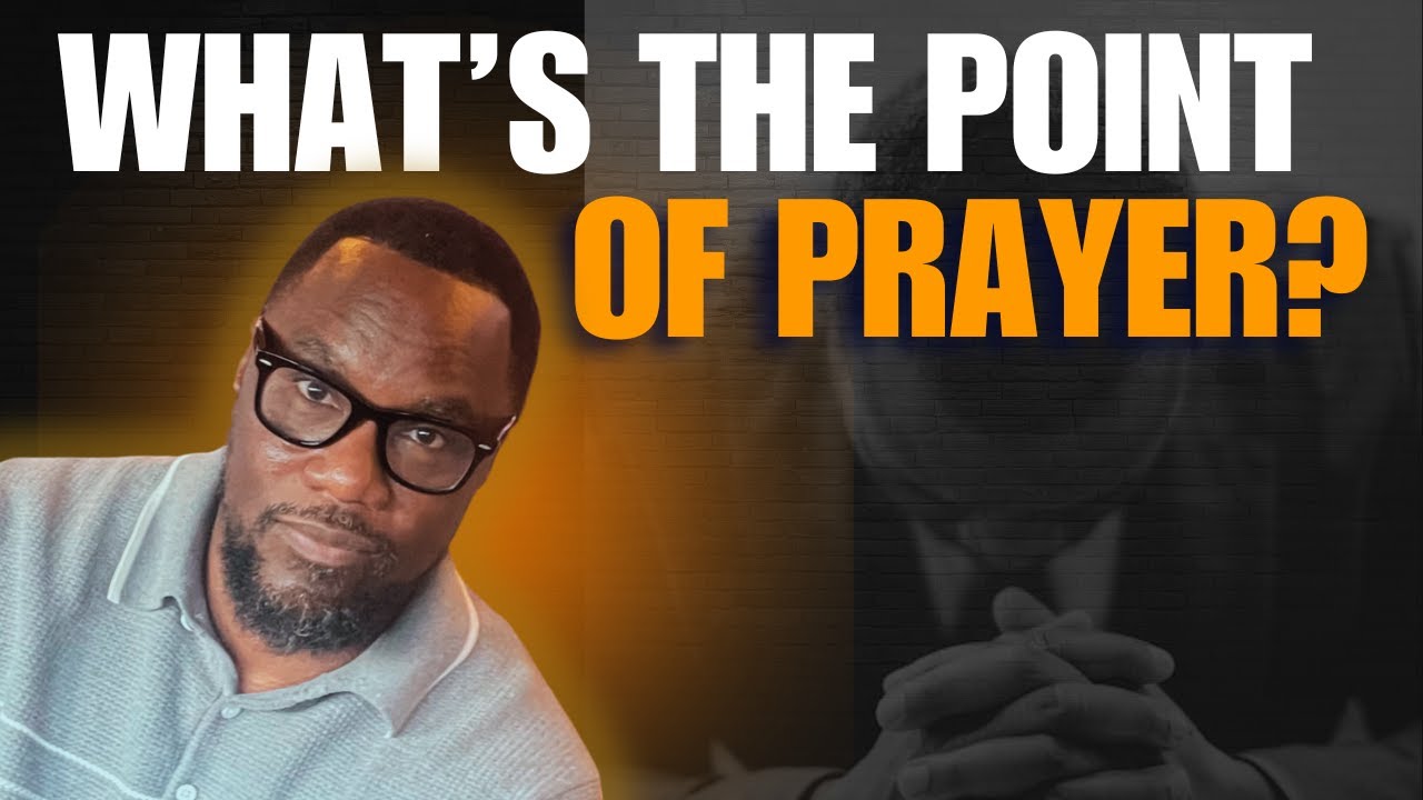 If God is Sovereign, Why Should Christians Pray?