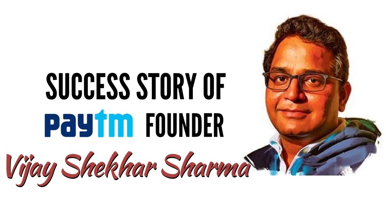 PayTM founder Vijay Shekhar Sharma Success Story