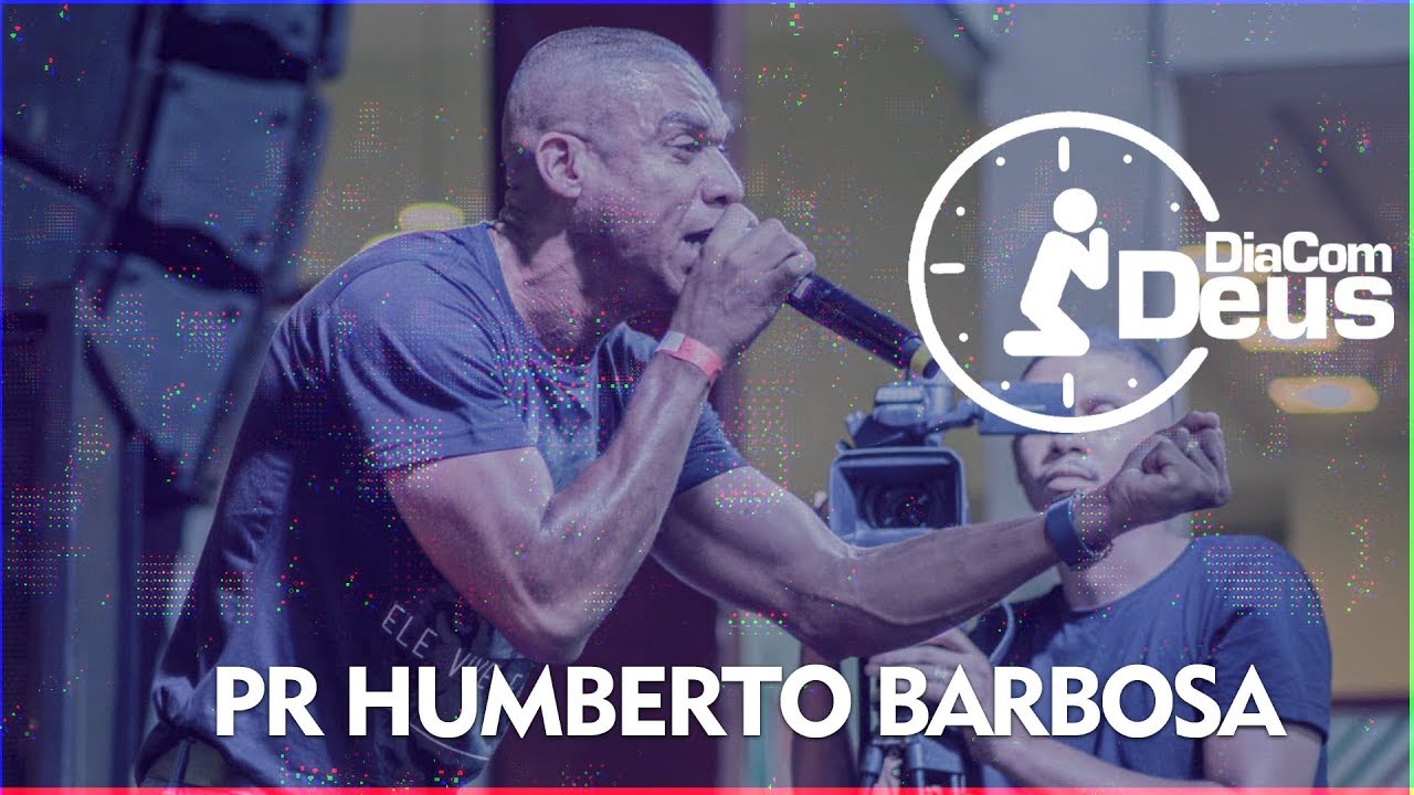 Pastor Humberto Barbosa - Dia com Deus Celebrai 2019