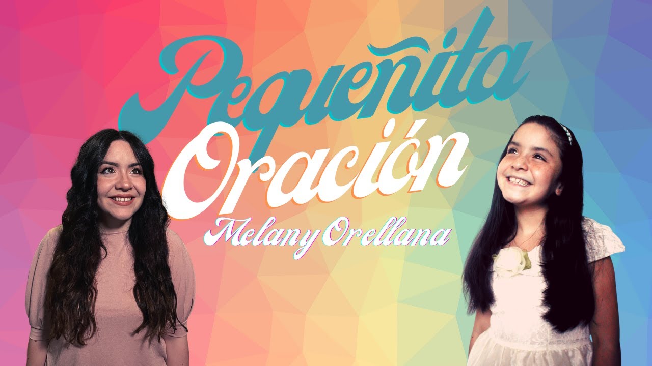 Pequeñita Oración - Melany Orellana en Vivo