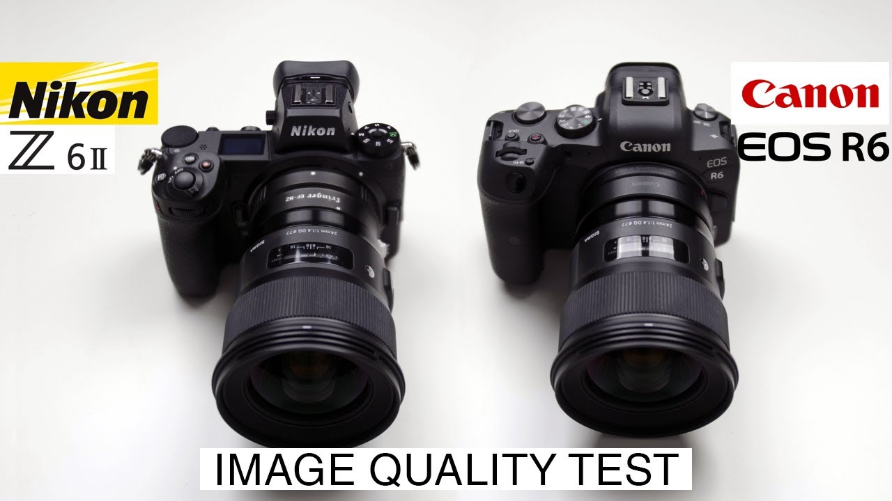 Nikon Z6II Vs Canon R6 - Image Quality Test