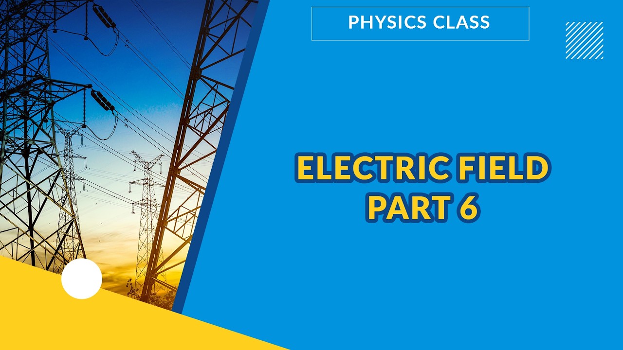 ELECTRIC FIELD PART 6 | PHYSICS | EXAMGUIDE