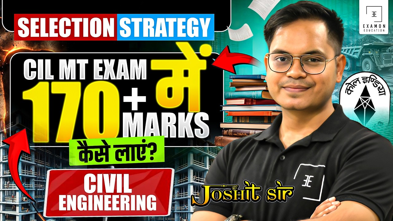 Coal India Recruitment 2026 | Score 170+ in CIL MT Civil Exam! Selection Strategy by Joshit Sir