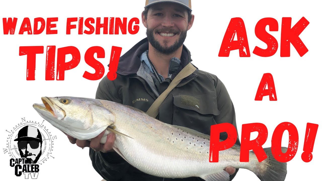 Tips on Wade Fishing for Big Trout!