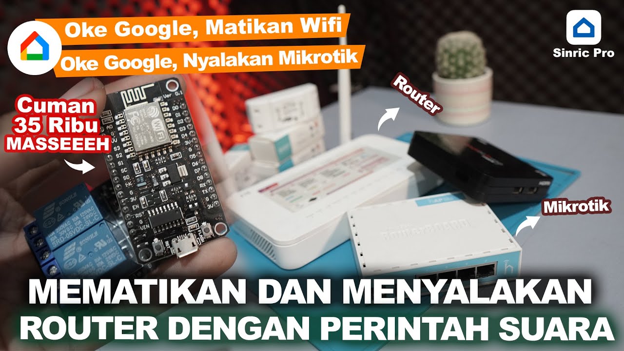 Project IoT Sederhana Menyalakan Router Yang Terkoneksi Google Home [ Pemula ]