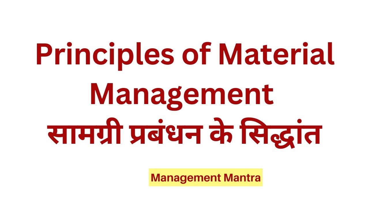 Principles of material management | Material Management