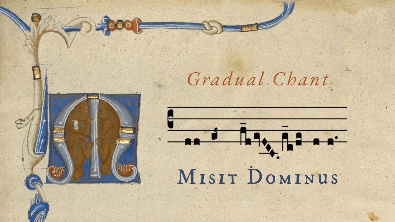 Gradual: Misit Dominus (The Lord Sent His Word) - Gregorian Chant
