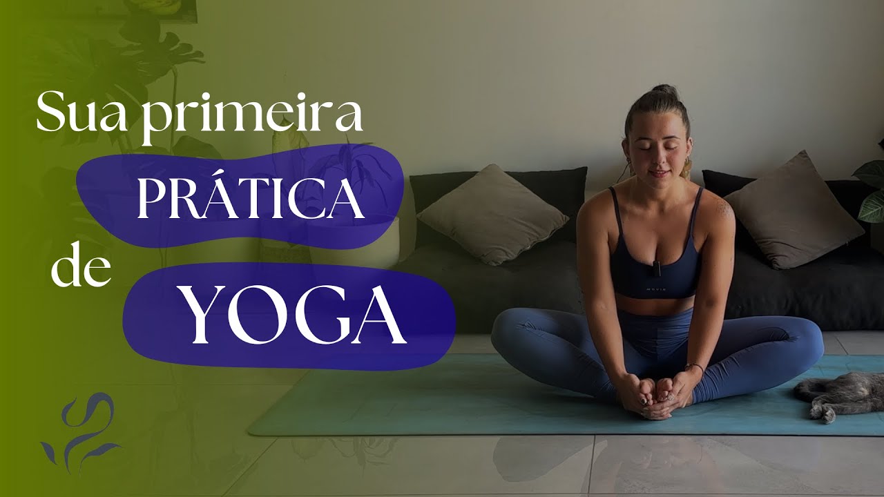 Sua primeira aula de Yoga - Aula 01