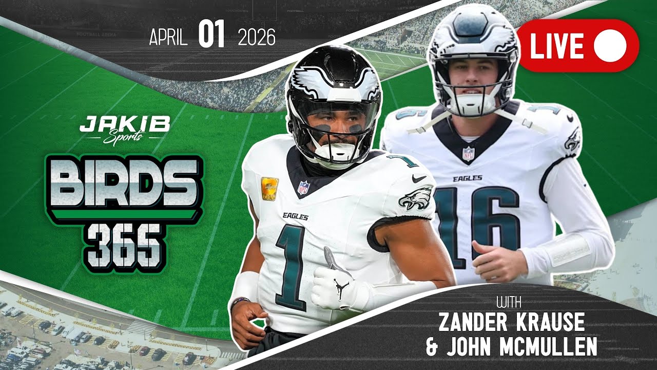 Birds 365: A Philadelphia Eagles Show | Wednesday, April 1st 2026
