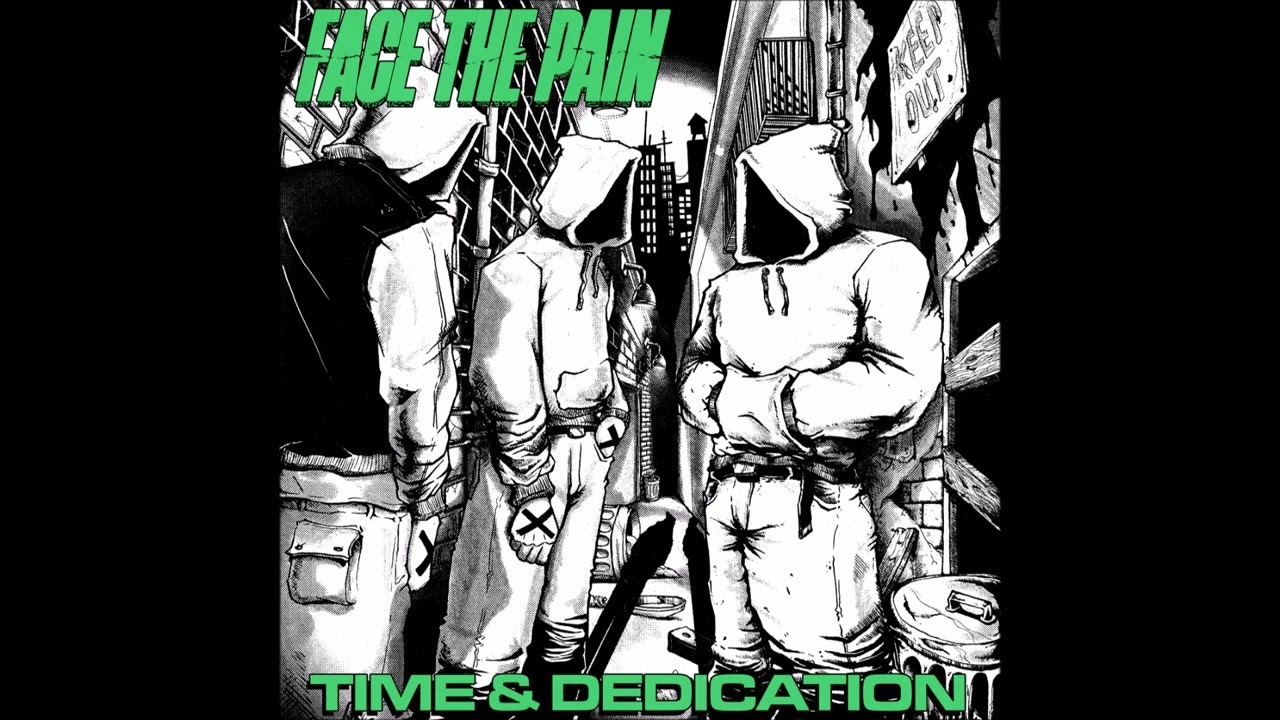 Face The Pain - Time & Dedication 2025 (Full EP)