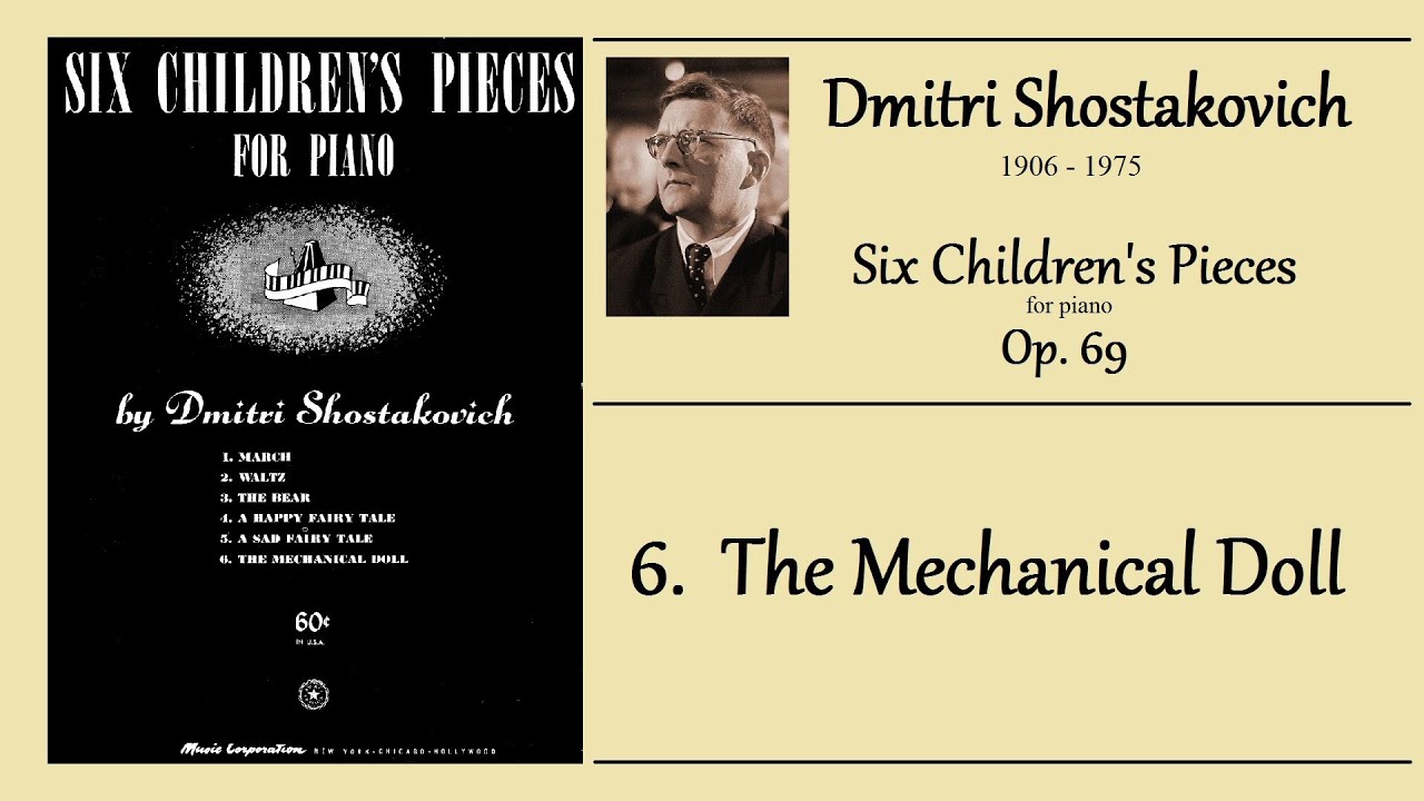 SHOSTAKOVICH - op.69 no.6 - The Mechanical Doll / Die mechanische Puppe / Механическая кукла
