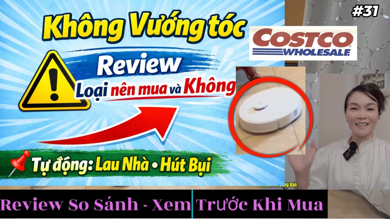 Costco Mi mua về thích quá: Review so sánh Máy Hút bụi lau nhà nào đáng tiền nhất