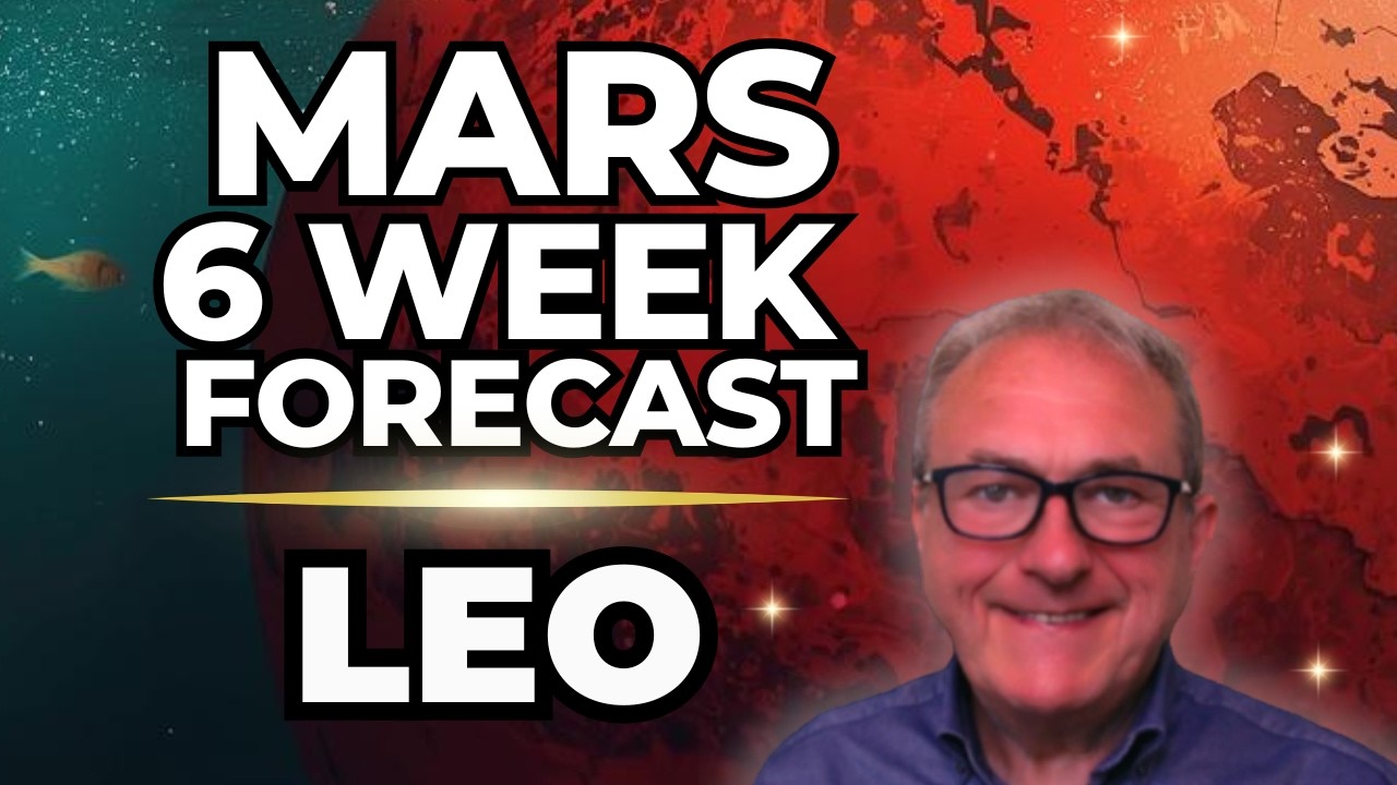 Mars 6 Week Forecast for Leo!