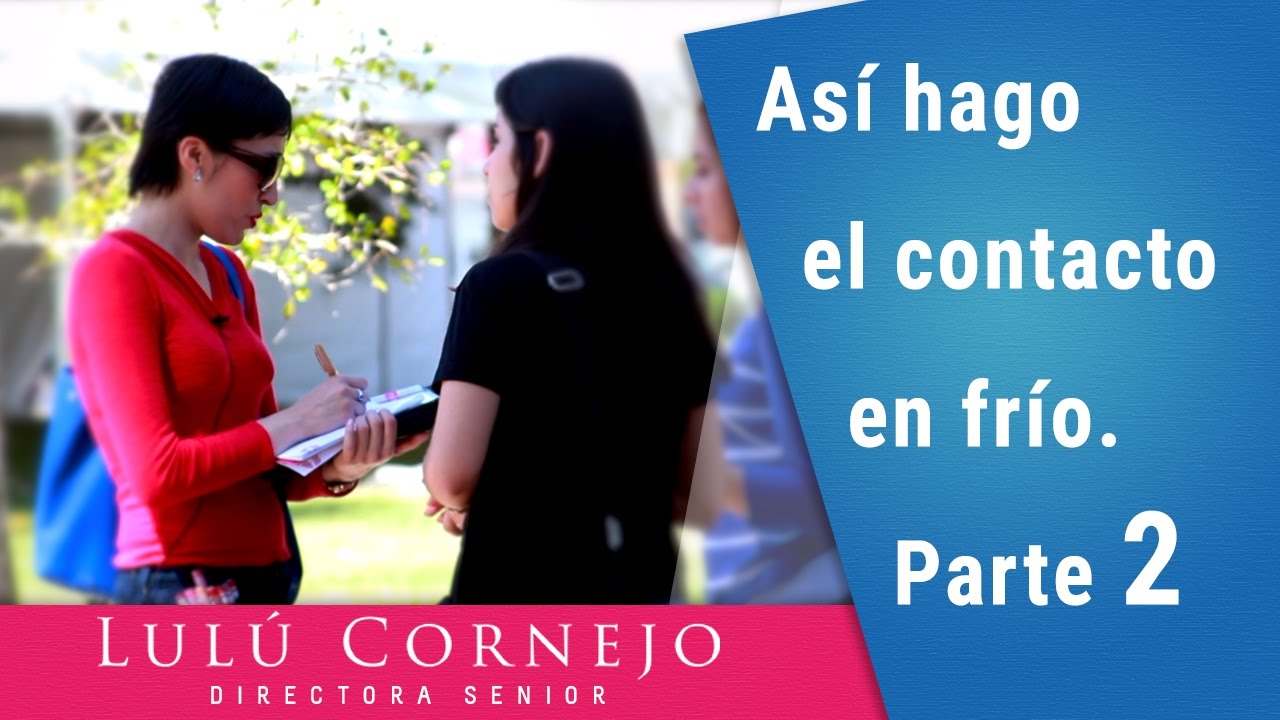 Así hago el contacto en frío. - Parte 2