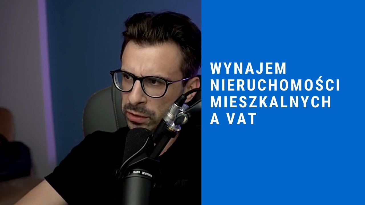 Kiedy wynajem nieruchomości mieszkalnych jest zwolniony z VAT?