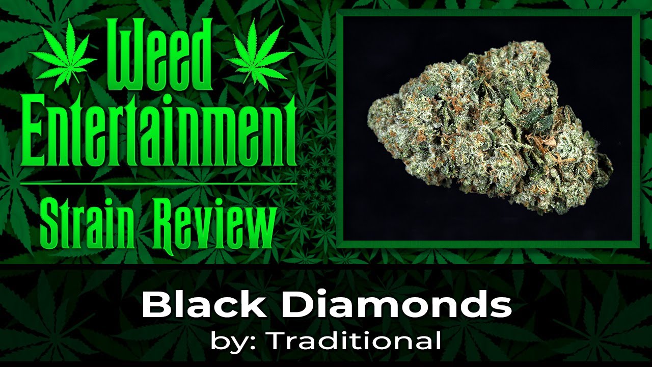 Black Diamonds - by Traditional - Strain Review - December 2022