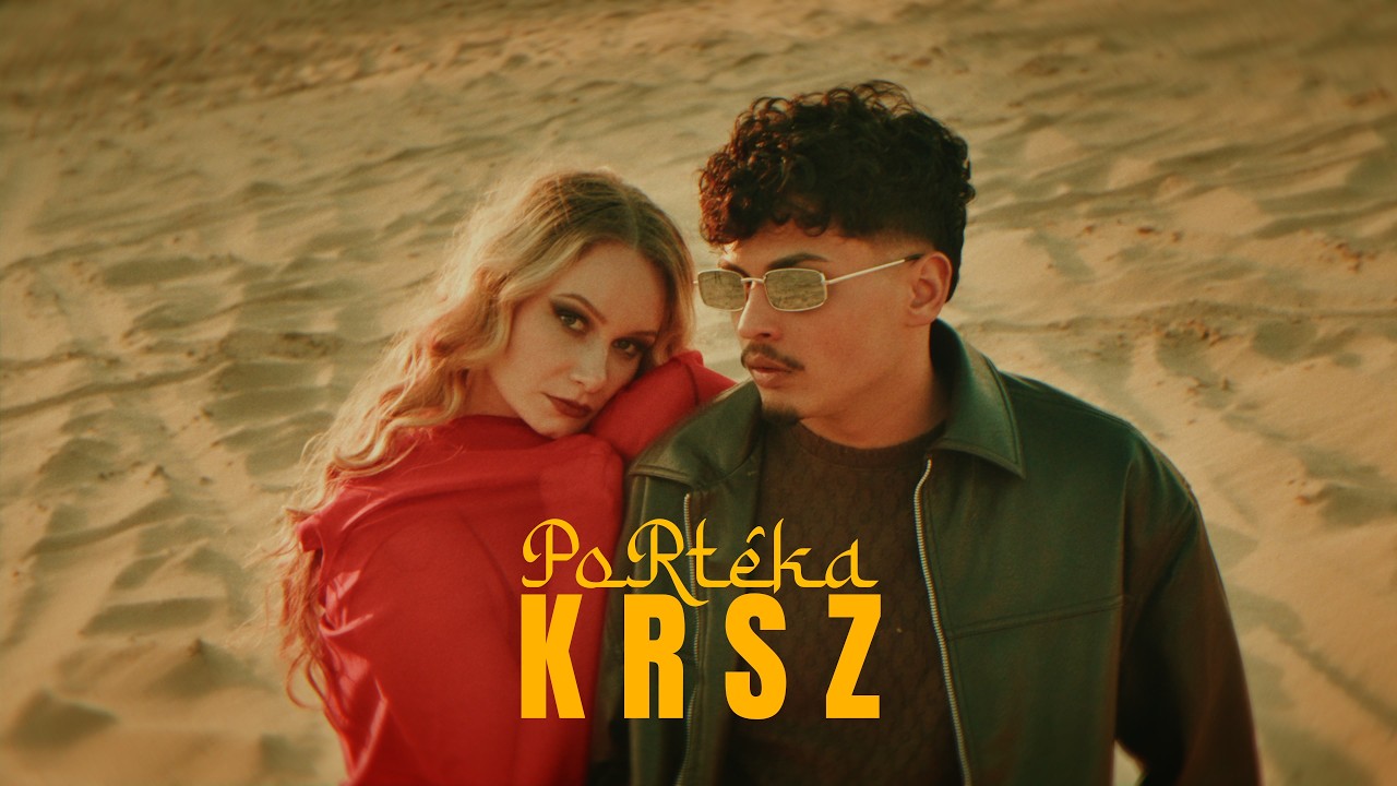 KRSZ - PORT&Eacute;KA (Official Music Video)