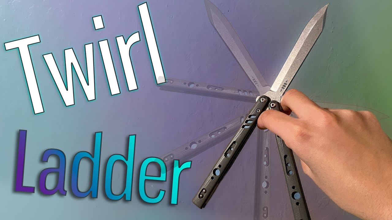 Twirl Ladder (Advanced)- Advanced Balisong Tricks