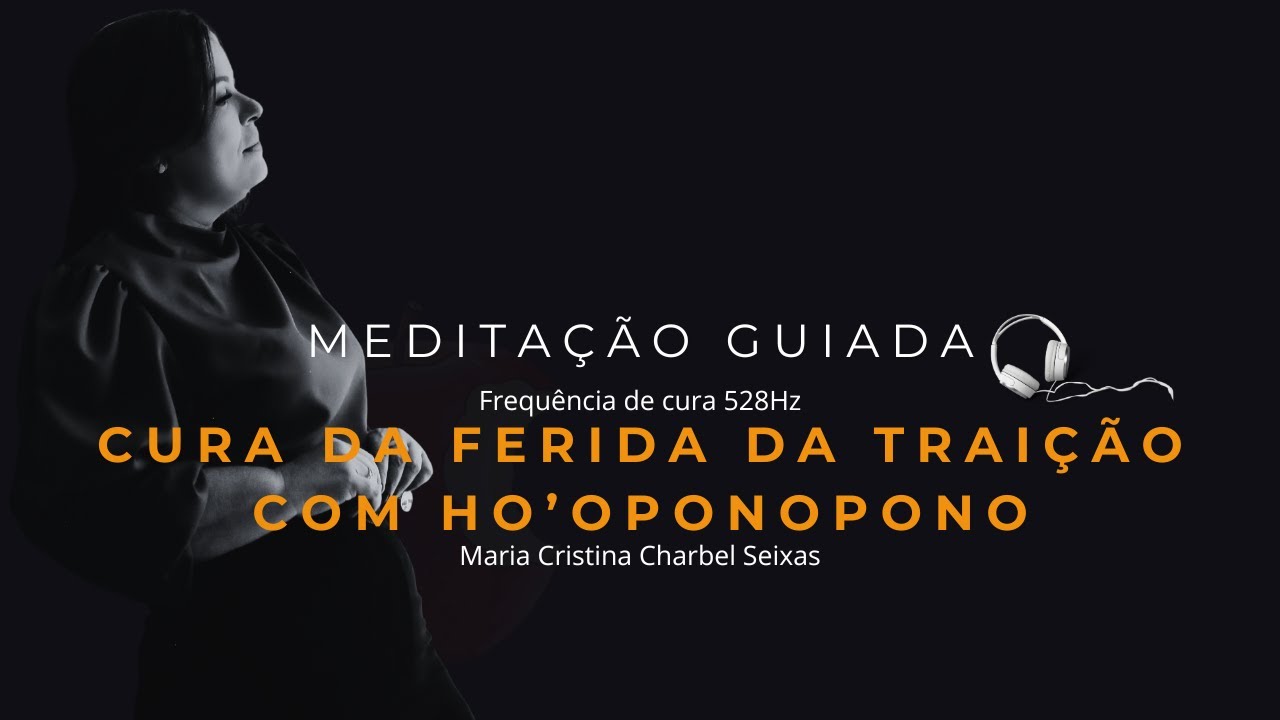 Meditação a Cura da Ferida da Traição: Da Dor à Libertação Emocional