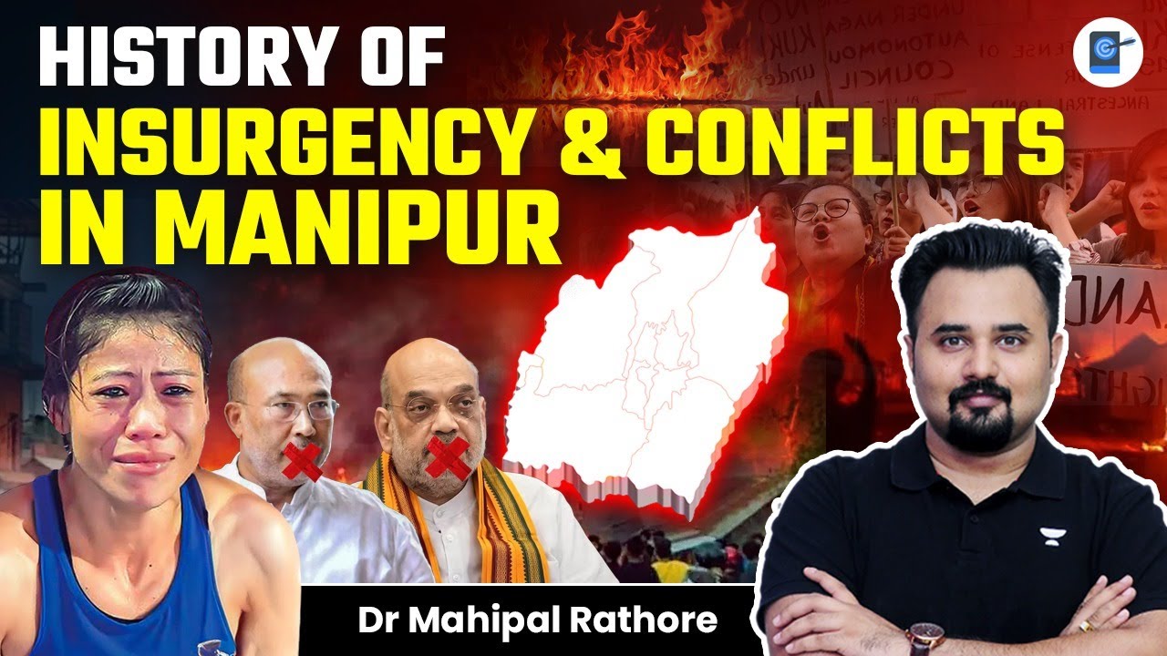 Who is Responsible for Manipur? Complete history of Manipur Insurgency and Conflicts between Tribes