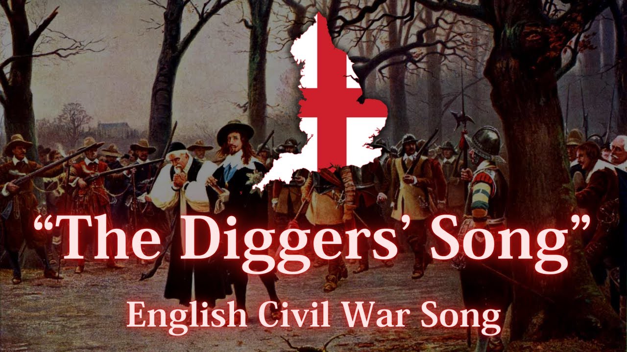 The Diggers’ Song – English Civil War Radical Song (1649) | Lyrics