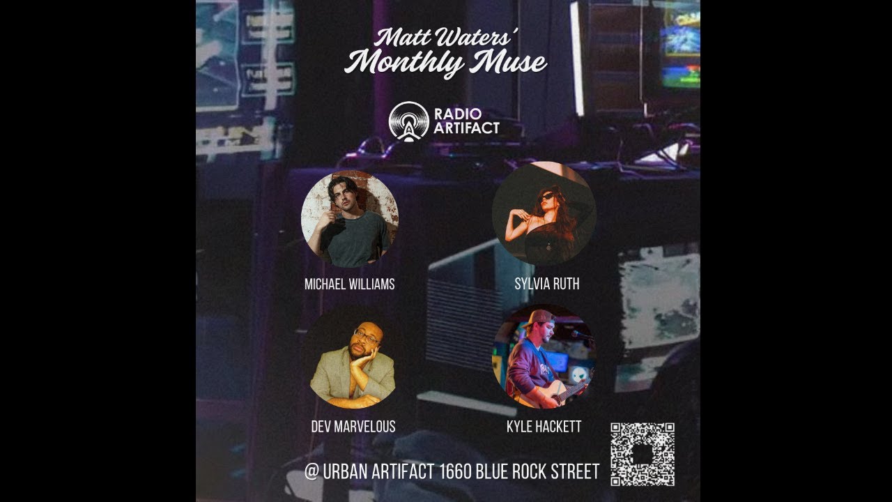 The Monthly Muse .LIVE at Radio Artifact