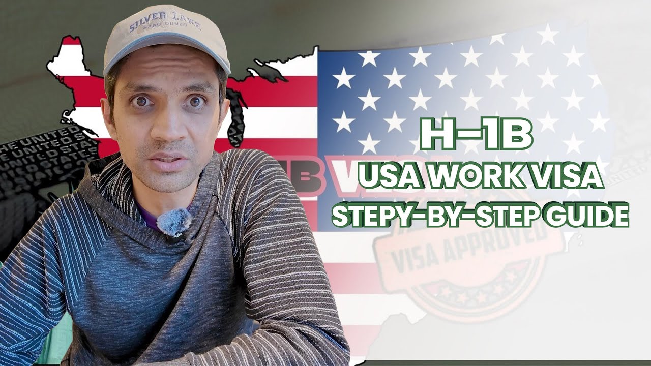 H-1B/USA Work Visa: Step-by-step guide