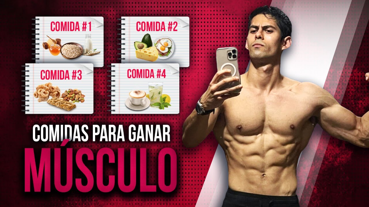 &iquest;QU&Eacute; COMER PARA GANAR M&Uacute;SCULO? - EJEMPLOS DE ALIMENTOS F&Aacute;CILES Y ECON&Oacute;MICOS