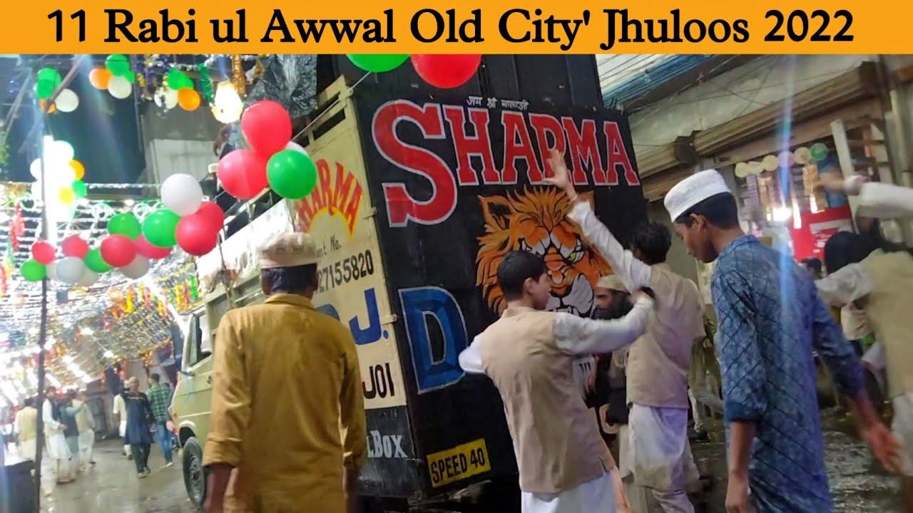 11 Rabi ul Awwal Old City' Jhuloos E ' Eid Miladunnabi 2022
