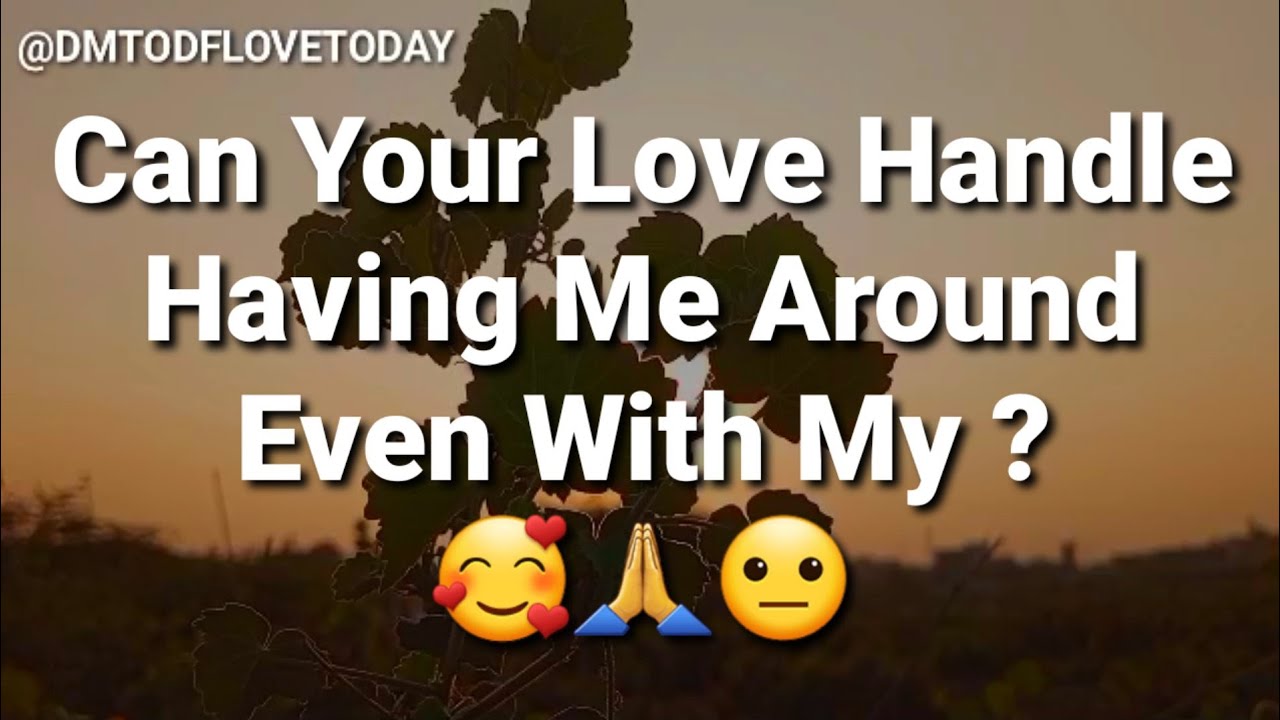 DM TO DF💌 || Can Your Love Handle Having Me Around Even With My ? 🥰🙏😐 || đm to df love today || đm