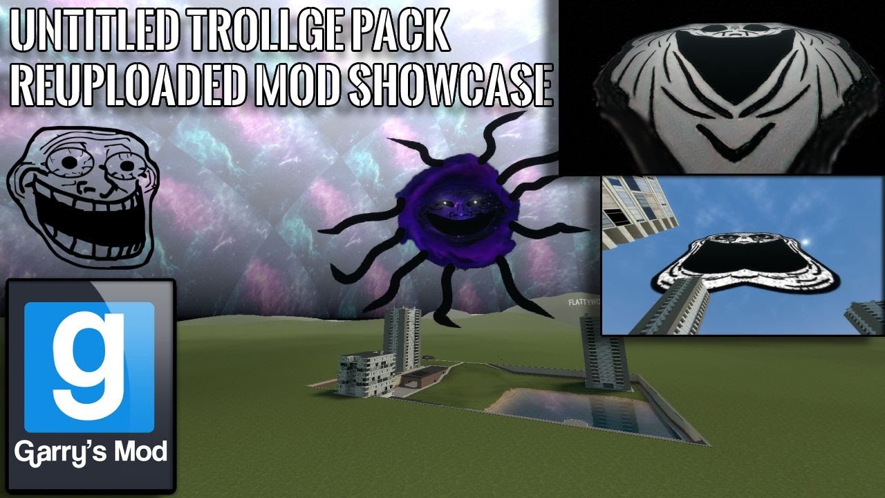 (Gmod) Untitled Trollge Pack Reloaded Mod Showcase