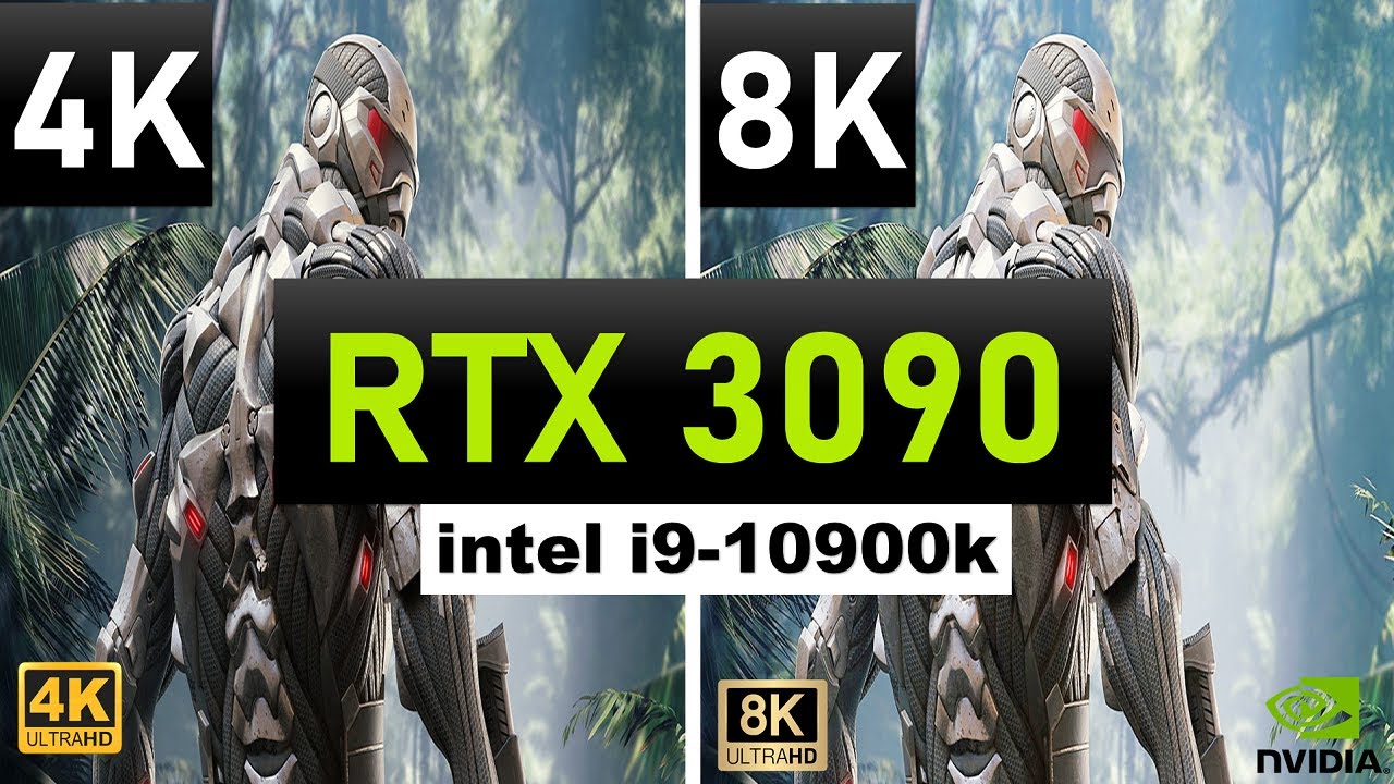 Nvidia GeForce RTX 3090 4K & 8K Benchmarks FPS Gameplay Comparison