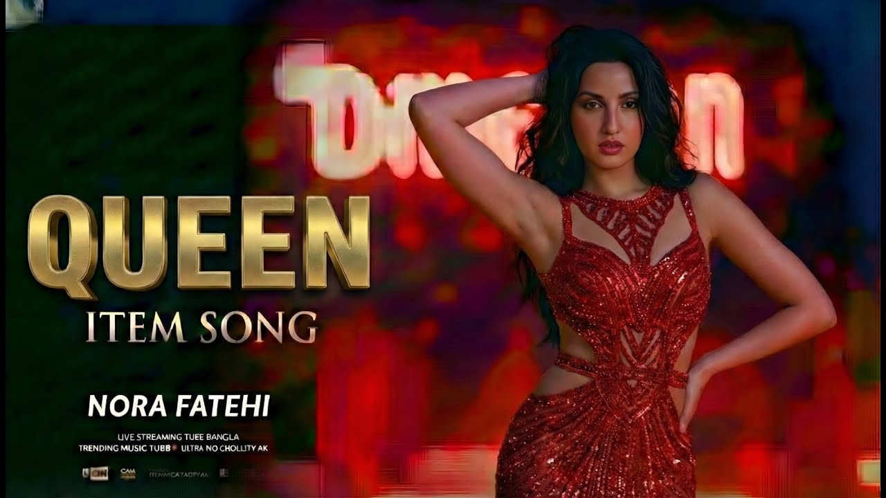 FT- NORA FATEHI | QUEEN ITEN SONG | BOLLYWOOD SONG | LATEST HINDI SONG 2025