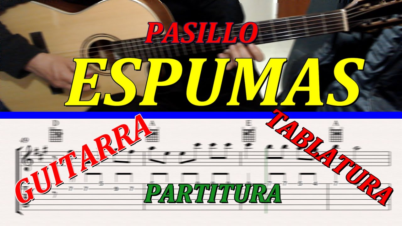Espumas, pasillo, acordes, tablatura y partitura para guitarra