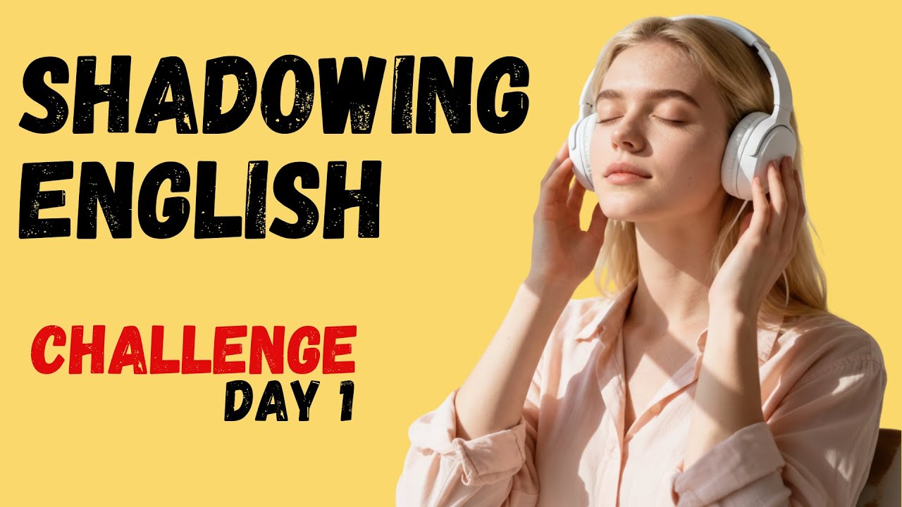 Shadowing English Speaking Practice | Day 1 of  30 Day English Speaking Challenge | Slow Podcast
