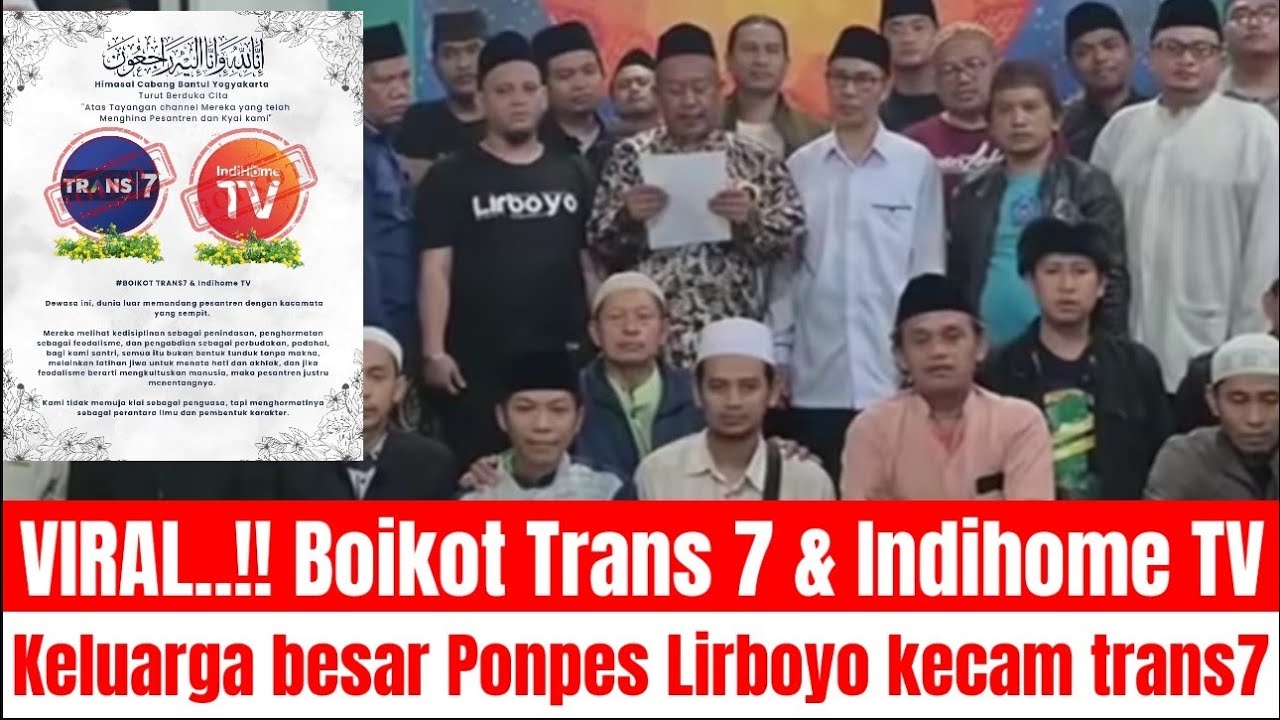 Viral boikot trans7! Keluarga Lrboyo tidak terima atas tayangan acara di Trans 7 ini!!
