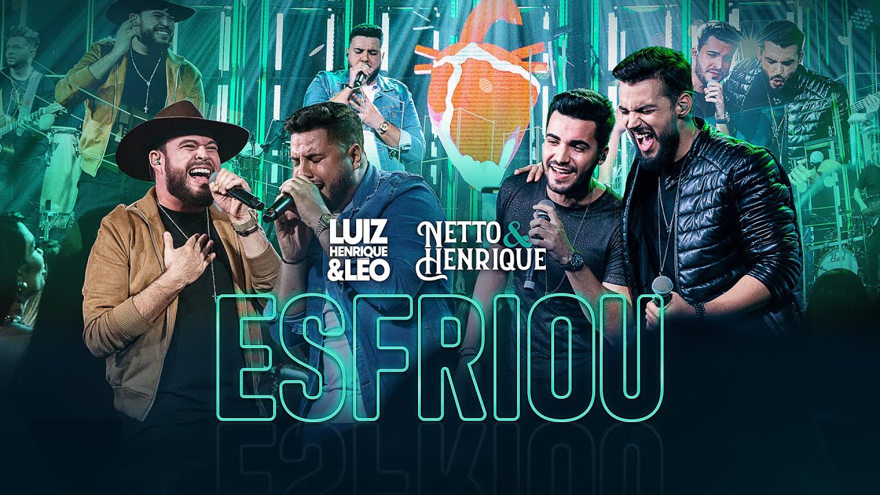 Esfriou - Luiz Henrique & Léo part. Netto & Henrique