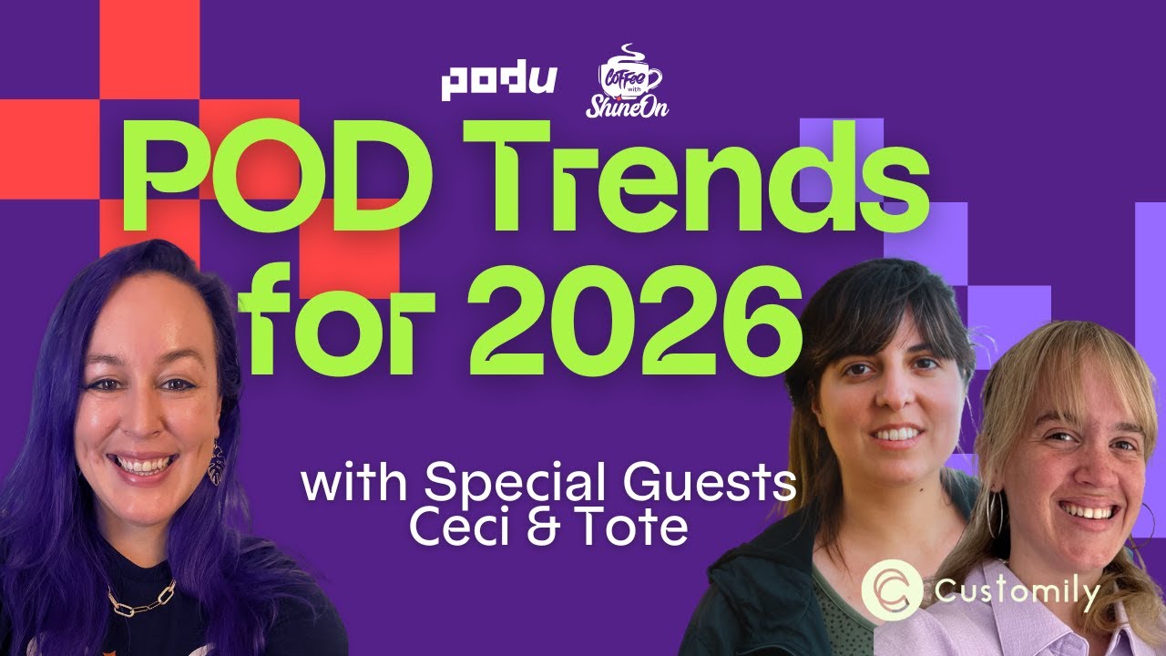 Print On Demand Trends for 2026 - Coffee with ShineOn + Customily