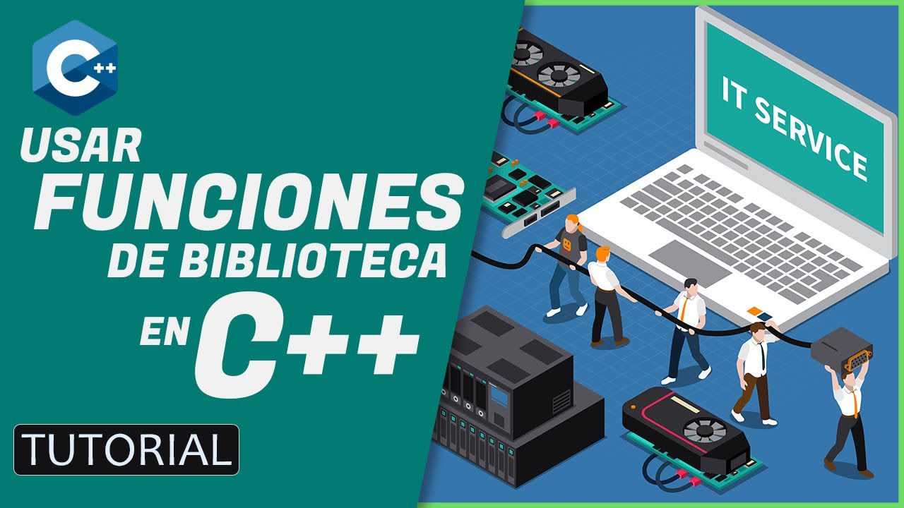 CURSO DE C++ (FUNCIONES) - 👌 FUNCIONES DE BIBLIOTECA
