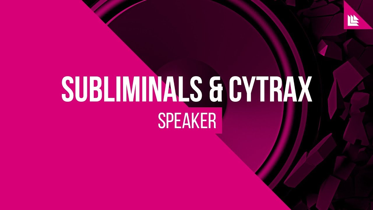 Subliminals & Cytrax - Speaker [FREE DOWNLOAD]
