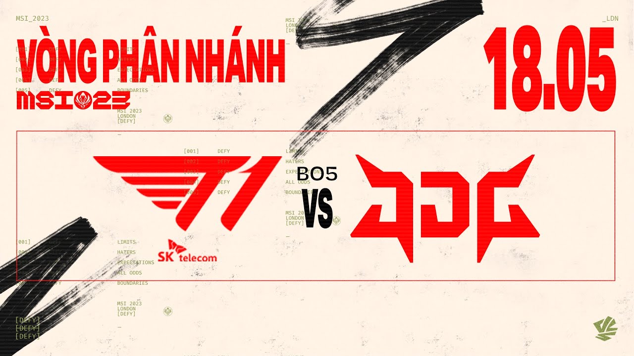 T1 vs JDG (BO5) | MSI 2023 - V&Ograve;NG PH&Acirc;N NH&Aacute;NH | 18.05.2023