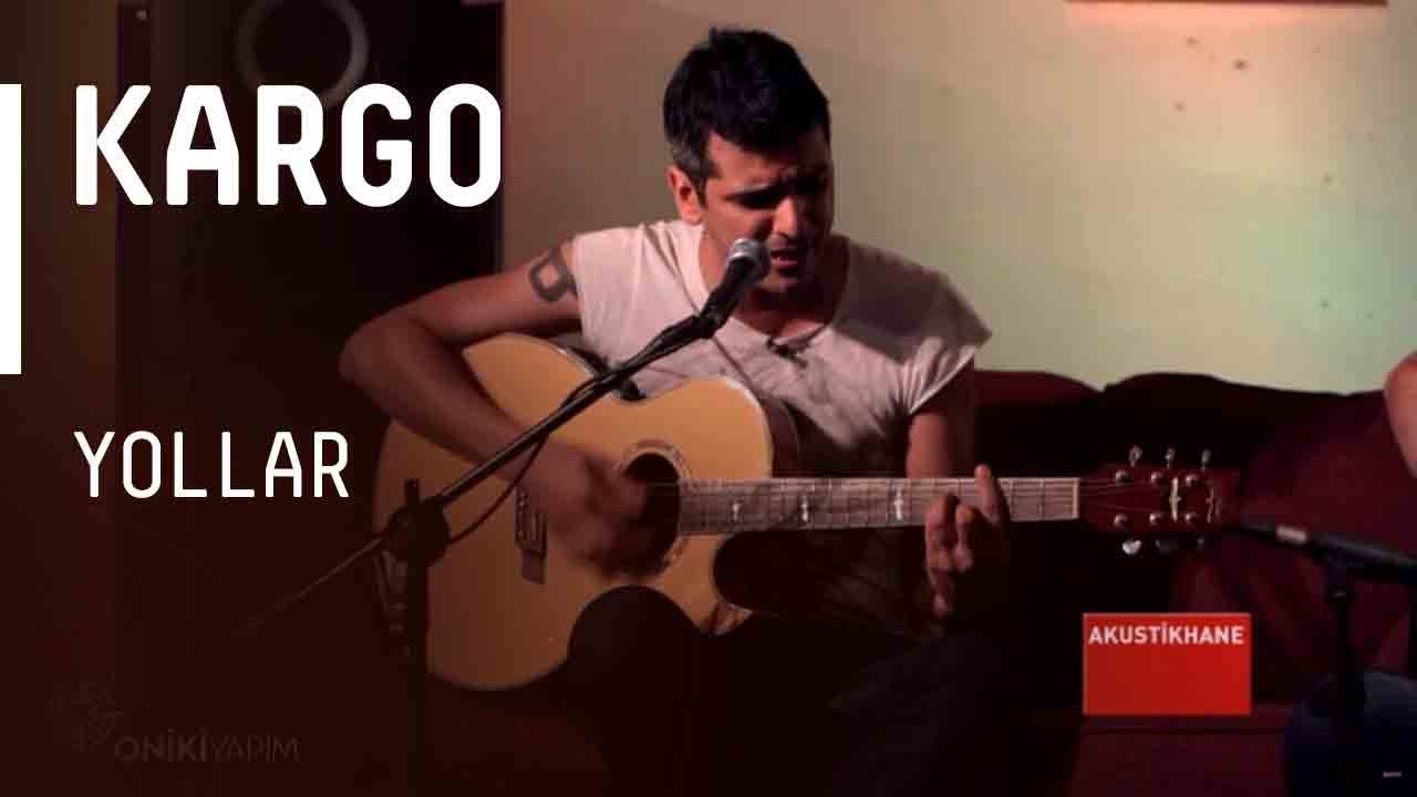 Kargo - Yollar / #akustikhane #sesiniac