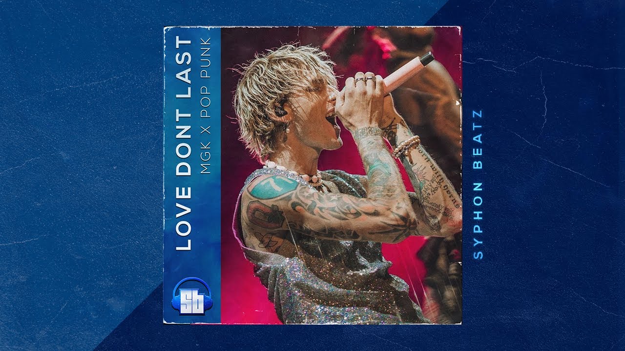 [Free] Machine Gun Kelly x Pop Punk Type Beat | Love Don't Last | Mainstream Sellout Type Beat