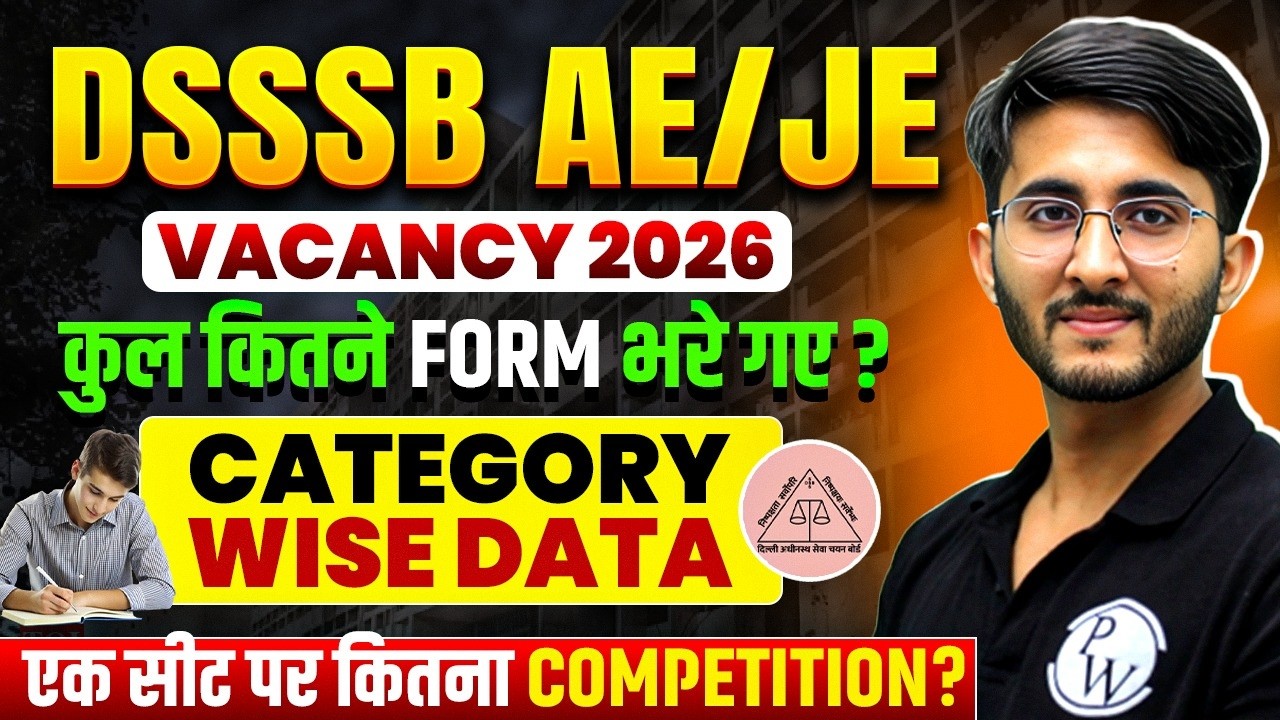 DSSSB JE Vacancy 2025 | DSSSB JE Total Form Fill Up | DSSSB JE Civil Vacancy 2026