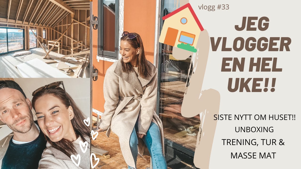 #33 UKESVLOGG! Bli med inn i nytt hus ++++
