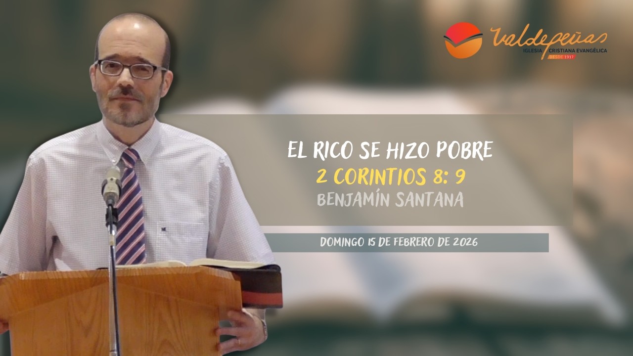 El RICO se hizo POBRE - 2ª Corintios 8:9 - Benjamín Santana
