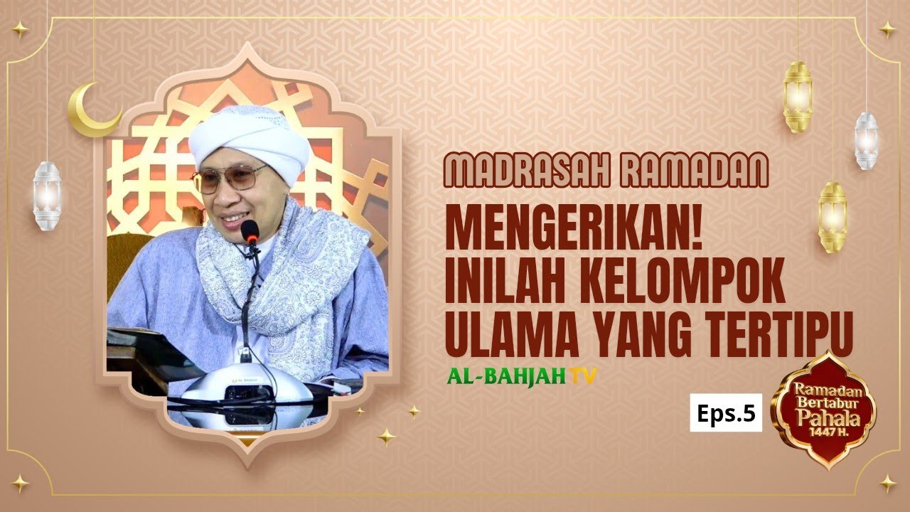 Kajian Madrasah Ramadan Bersama Buya Yahya | 5 Ramadan 1447 H / 23 Februari 2026 M