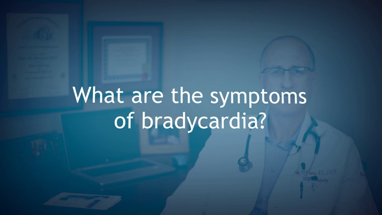 What Are the Symptoms of Bradycardia? - Dr. Colin Movsowitz